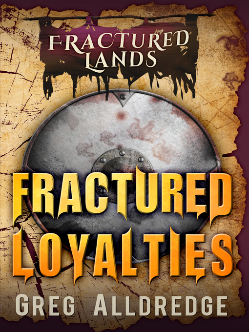 Title details for Fractured Loyalties by Greg Alldredge - Wait list